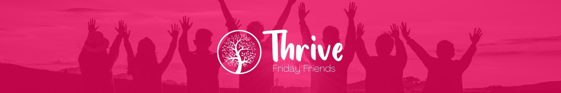 Thrive_fridayfriends_banner2