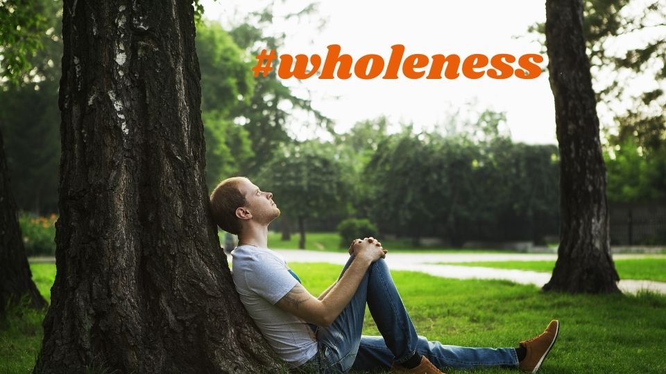 wholeness